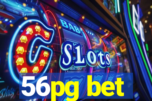 56pg bet